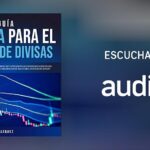 Guía completa para ganar dinero en el mercado de divisas