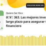 La inversión a largo plazo: cómo asegurar tu futuro financiero
